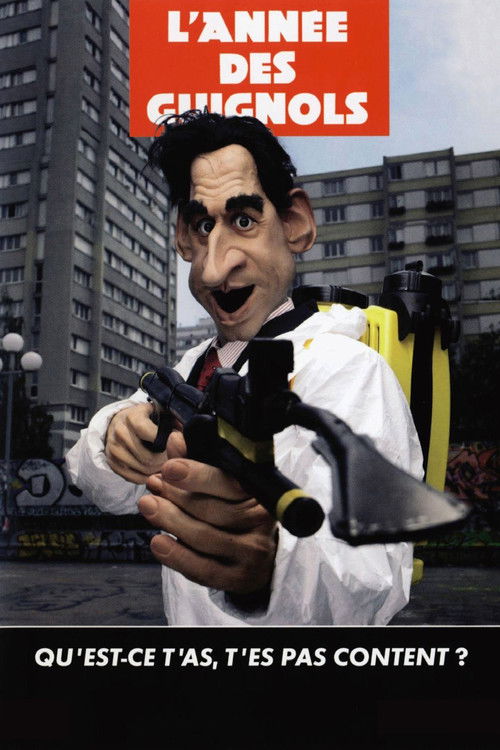 L'année des guignols - Qu'est-ce t'as, t'es pas content ? (2006) poster