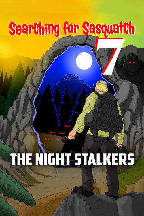 Searching For Sasquatch 7: The Night Stalkers (2023) poster