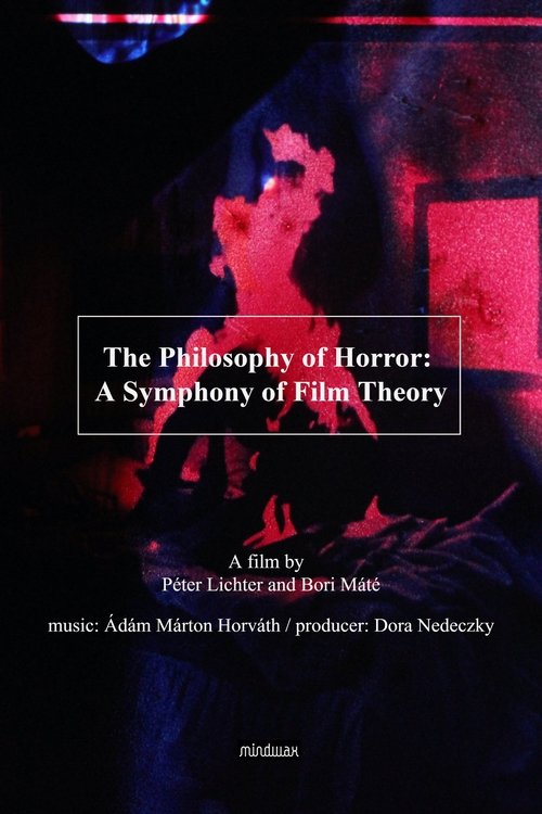 The Philosophy of Horror: A Symphony of Film Theory (2020) poster