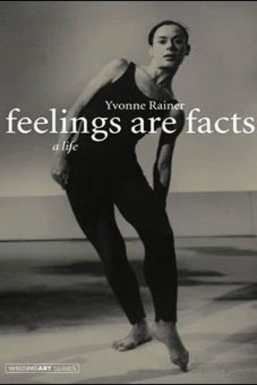 Feelings Are Facts: The Life of Yvonne Rainer (2015) poster