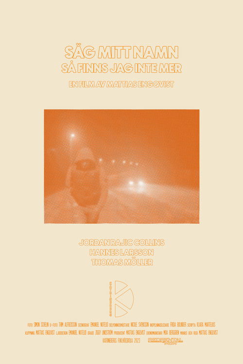 Säg mitt namn så finns jag inte mer (2023) poster