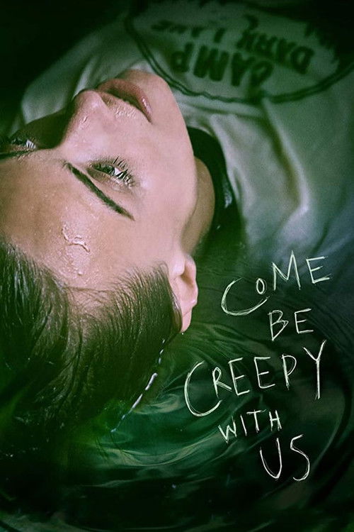 Come be Creepy with Us (2019) poster