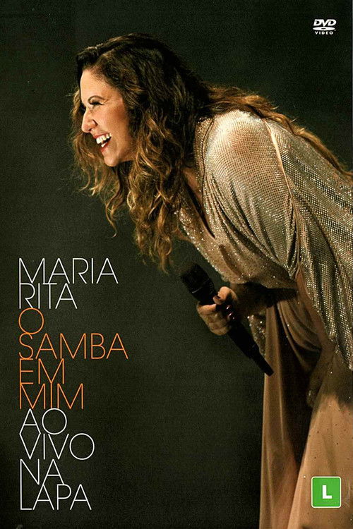 Maria Rita: O Samba Em Mim - Ao Vivo Na Lapa (2016) poster
