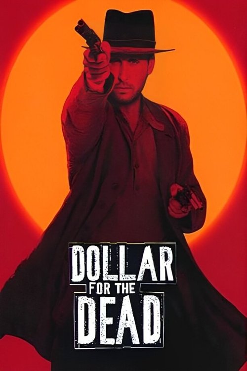 Dollar for the Dead (1998) poster