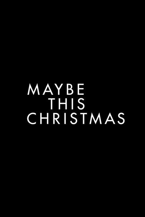 Maybe This Christmas (2016) poster