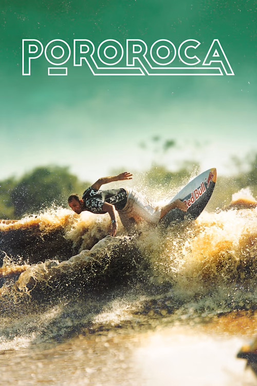 Pororoca: Surfing the Amazon (2003) poster