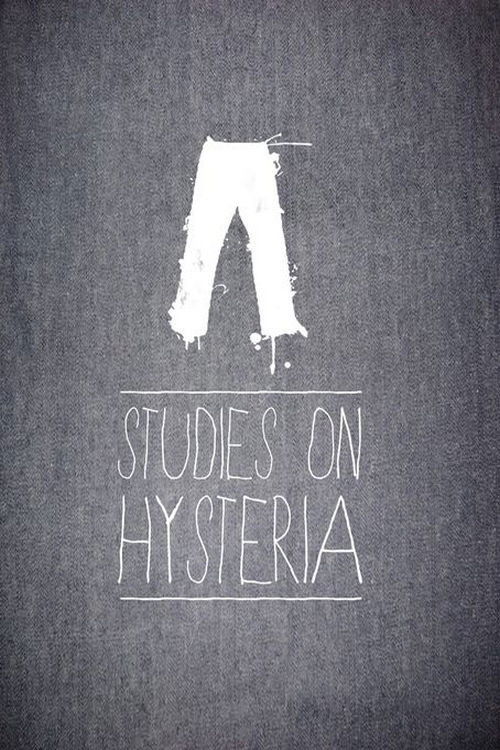 Studies on Hysteria (2012) poster