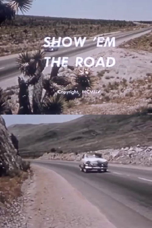 Show 'Em the Road (1954) poster