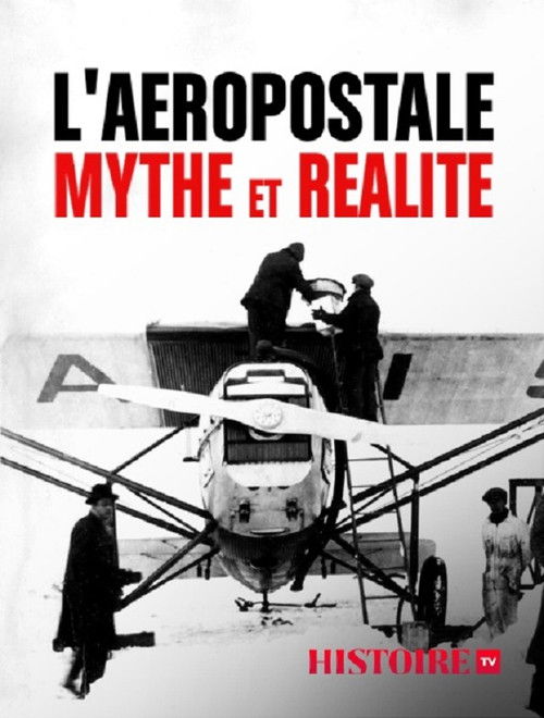 L'Aéropostale, mythe et réalité (2018) poster
