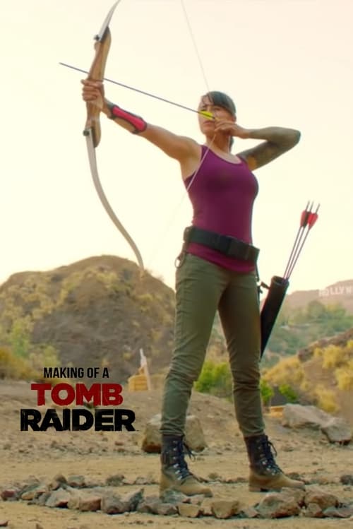 The Making of a Tomb Raider (2018) poster