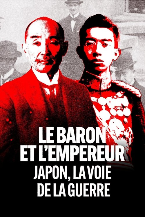 Le Baron et l'Empereur : Japon, la voie de la guerre (2023) poster