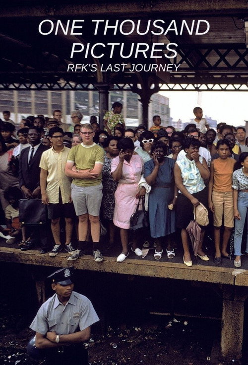 One Thousand Pictures: RFK's Last Journey (2010) poster