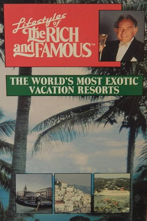 Lifestyles of the Rich and Famous: The World's Most Exotic Vacation Resorts (1988) poster