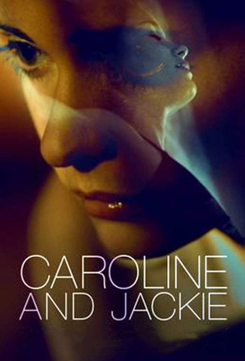Caroline and Jackie (2013) poster