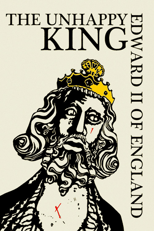 Edward II of England: The Unhappy King (2019) poster