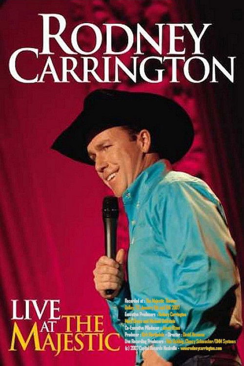 Rodney Carrington: Live at the Majestic (2007) poster