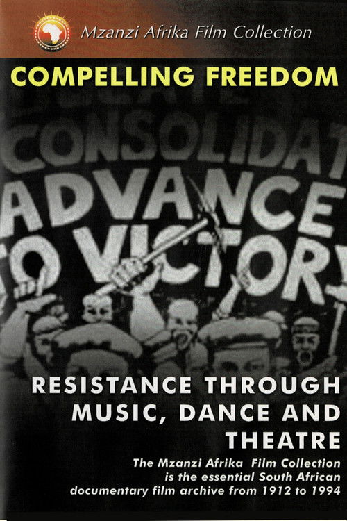 Zilima Ziya Etshini: Compelling Freedom (1987) poster