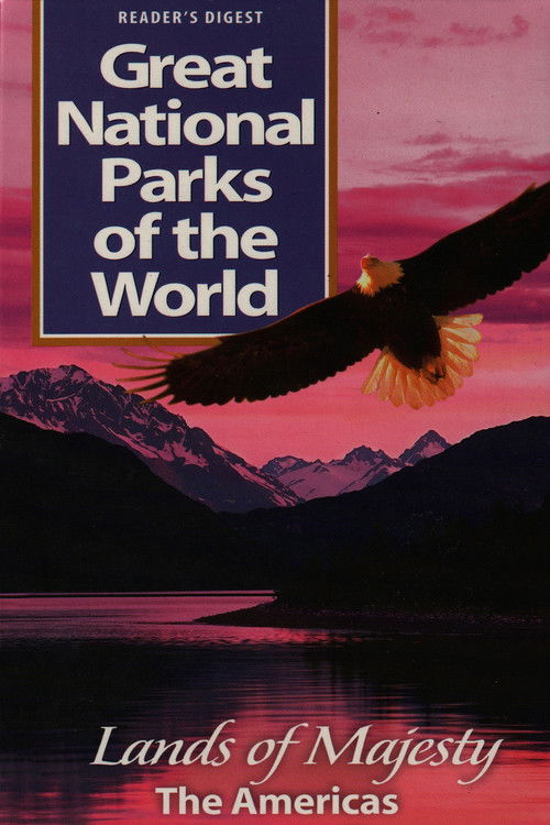 Great National Parks of the World- Lands of Majesty The America (2000) poster