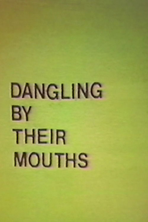 Dangling by Their Mouths (1981) poster