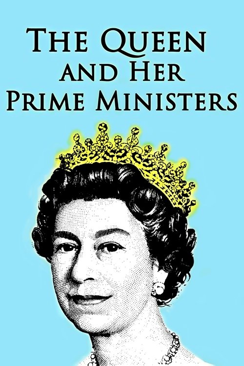 The Queen and Her Prime Ministers (2022) poster