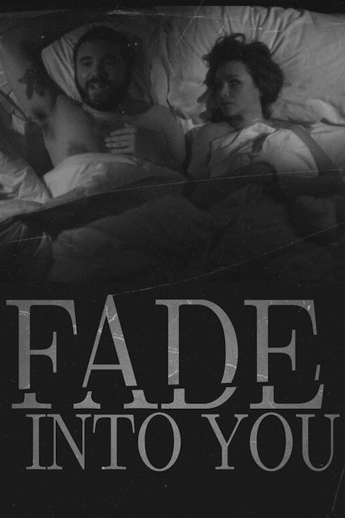 Fade Into You (2012) poster