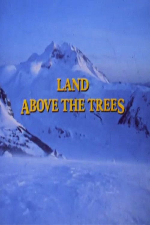 The Land Above The Trees (1988) poster