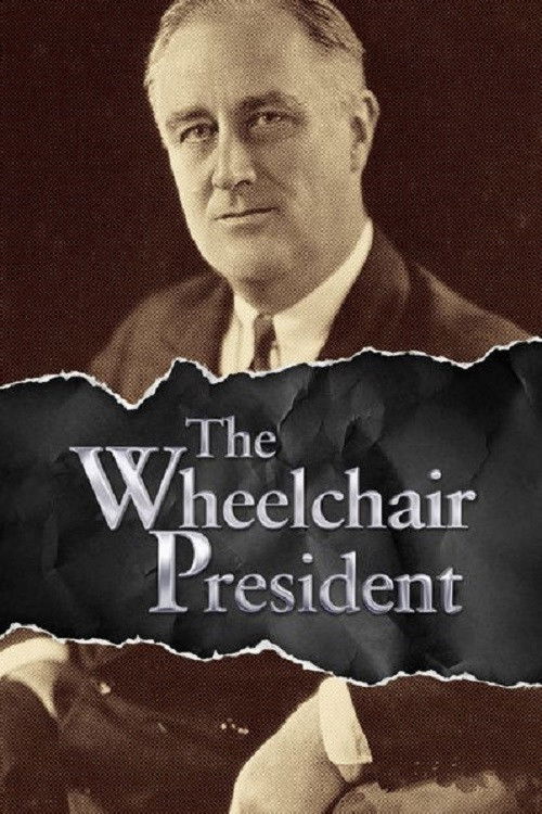 1945 and the Wheelchair President (2015) poster