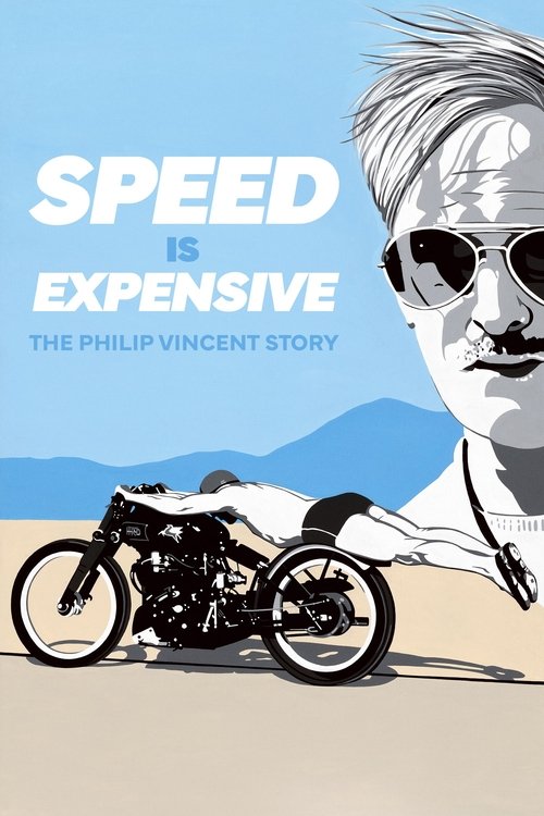 Speed Is Expensive: The Philip Vincent Story (2022) poster