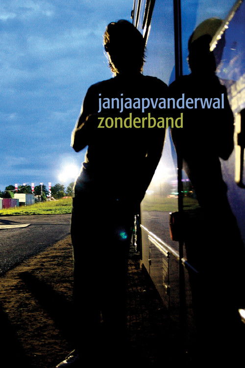 Jan Jaap van der Wal: Zonder Band (2009) poster