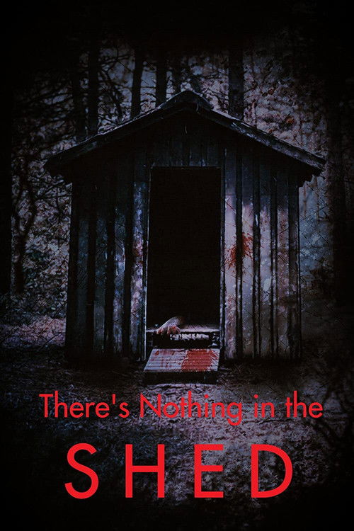 There's Nothing in the Shed (2019) poster