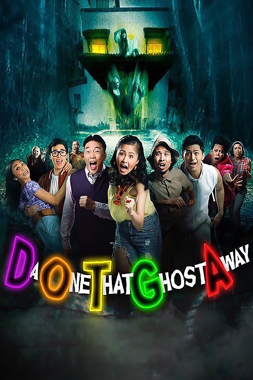 DOTGA: Da One That Ghost Away (2018) poster