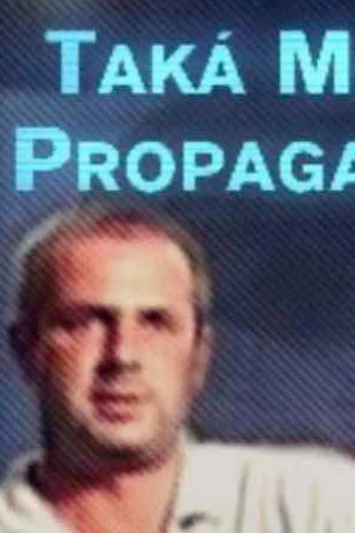 Taká malá propaganda (2001) poster