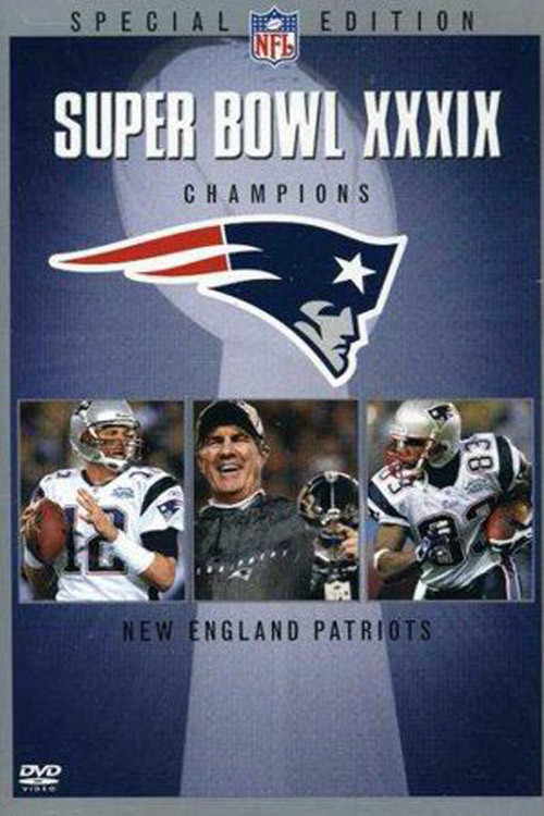 Super Bowl XXXIX Champions: New England Patriots (2005) poster