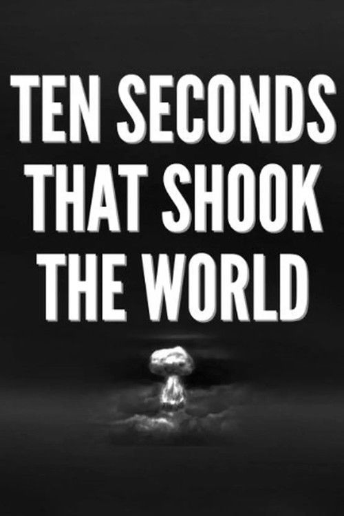 Ten Seconds that Shook the World (1963) poster