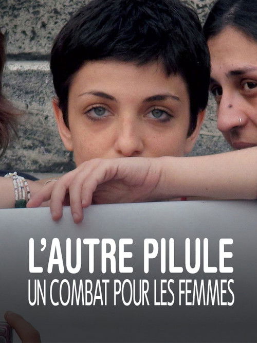 L'autre pilule, un combat pour les femmes (2015) poster