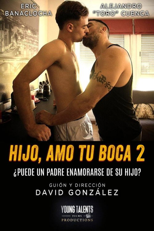 Hijo, amo tu boca 2: El sabor de lo prohibido (2024) poster