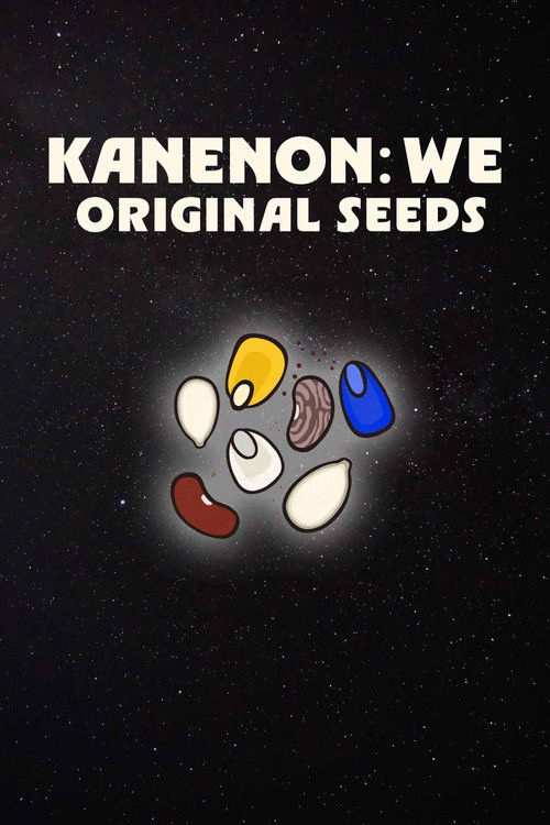 Kanenon:we - Original Seeds (2024) poster
