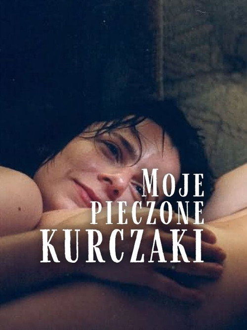 Moje pieczone kurczaki (2002) poster