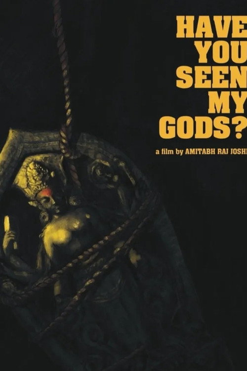 Have You Seen My Gods? (2026) poster