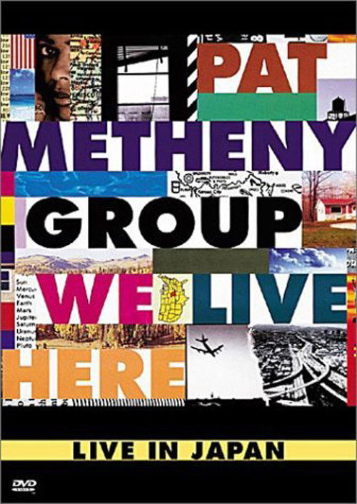 Pat Metheny Group: We Live Here Live In Japan (2001) poster