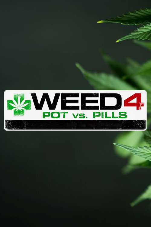 WEED 4: Pot Vs Pills (2018) poster