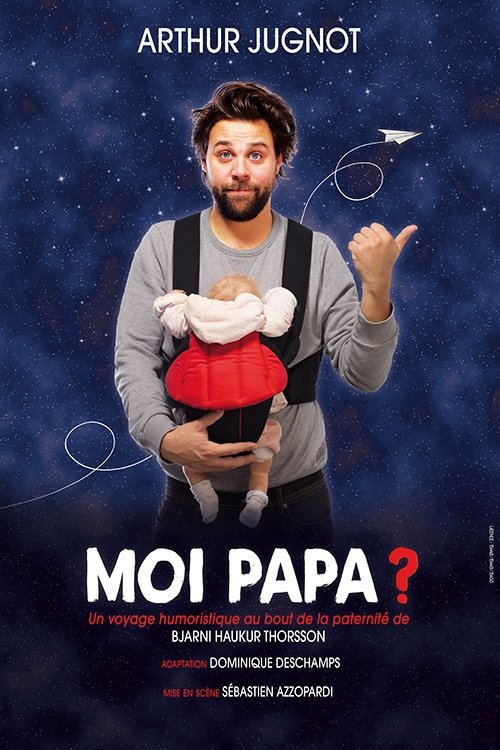 Arthur Jugnot - Moi papa ? (2022) poster