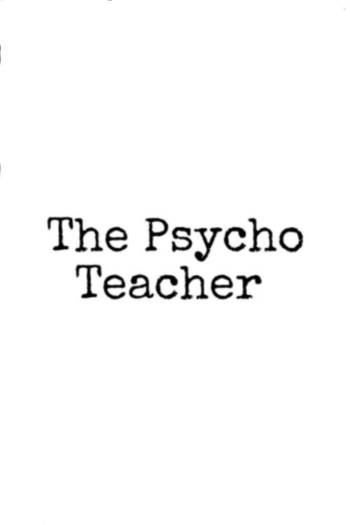 The Psycho Teacher (2024) poster