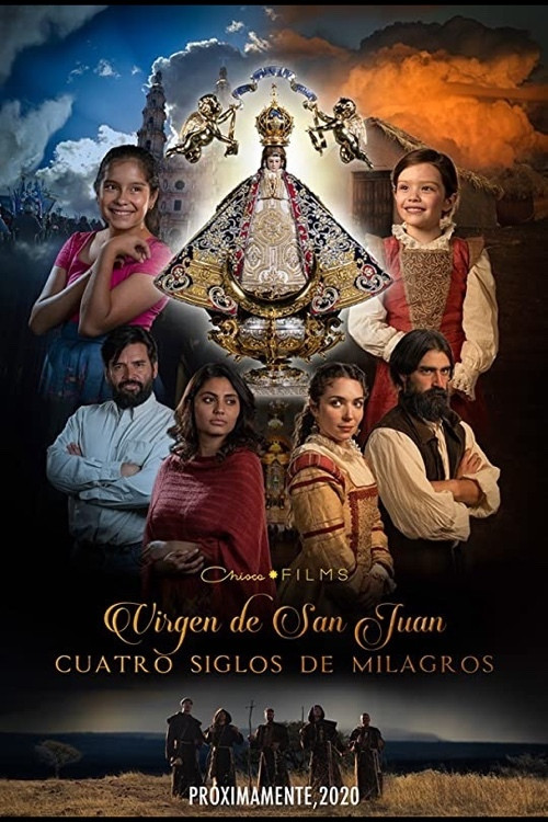 Our Lady of San Juan, Four Centuries of Miracles (2021) poster