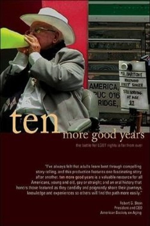 Ten More Good Years (2007) poster
