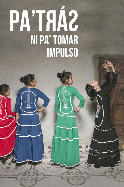 Pa'trás ni pa'tomar impulso (2020) poster