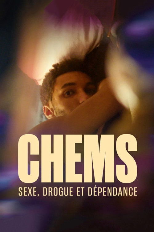 CHEMS : sexe, drogue et dépendance - Le documentaire (2024) poster