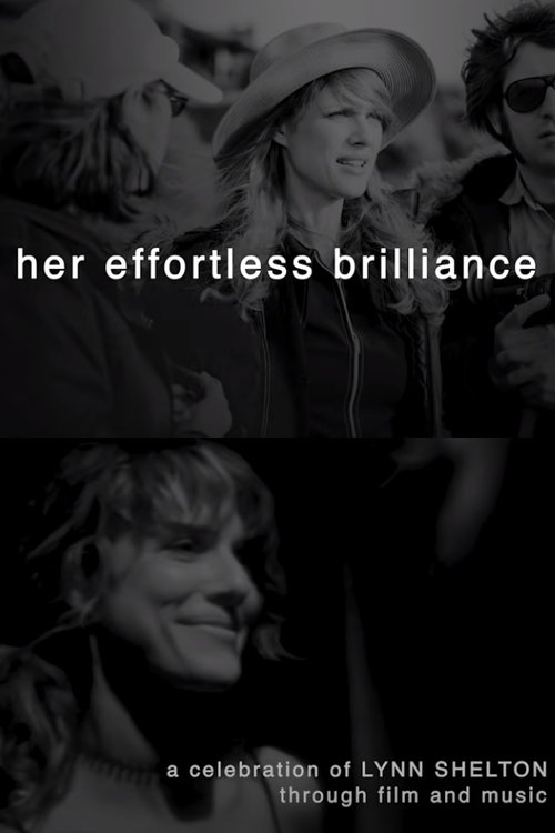 Her Effortless Brilliance: A Celebration of Lynn Shelton Through Film and Music (2020) poster