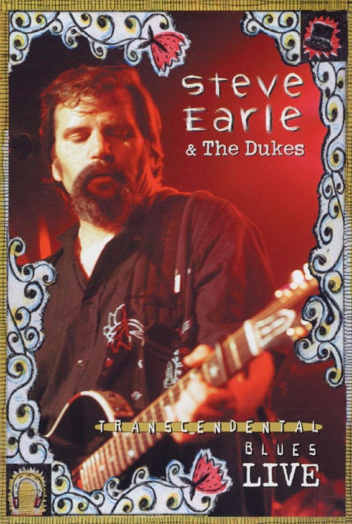 Steve Earle Transcendental Blues Live (2002) poster