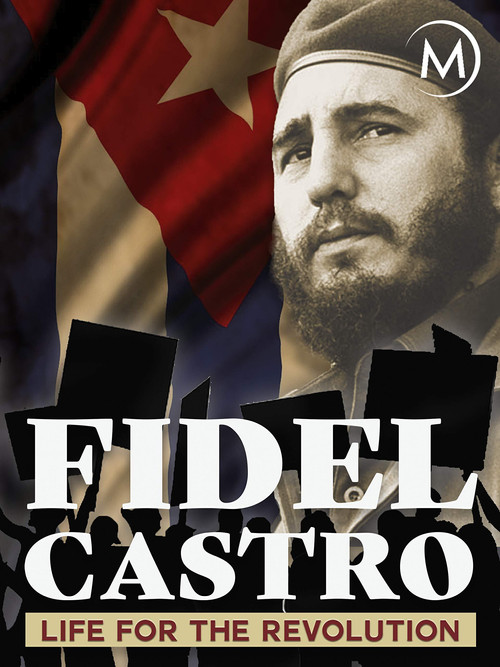 Fidel Castro. Ewiger Revolutionär (2004) poster